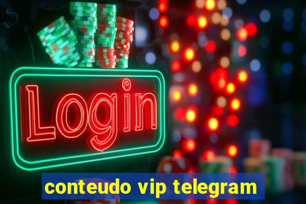 conteudo vip telegram